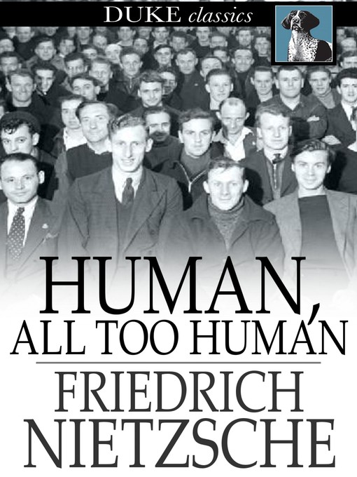 Titeldetails für Human, All Too Human nach Friedrich Nietzsche - Verfügbar